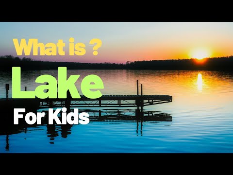 湖とは何ですか? |子供向けの湖とは何かについての説明 |湖の定義とは何ですか?