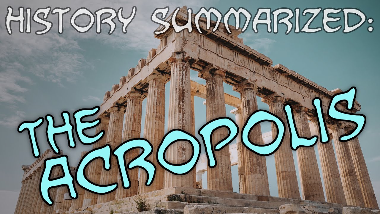 History Summarized: The Acropolis