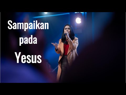 Sampaikan Pada Yesus - Melitha Sidabutar (Cover by Hedy Bunga) #gsjschurch #gsjspakuwonmall