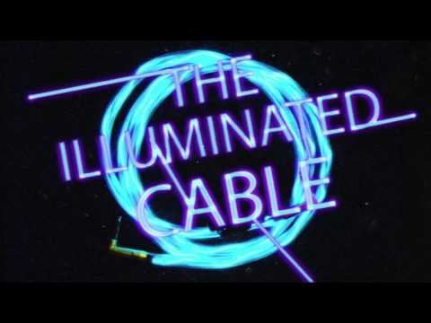The Illuminated Cable by Melodynamic Studios