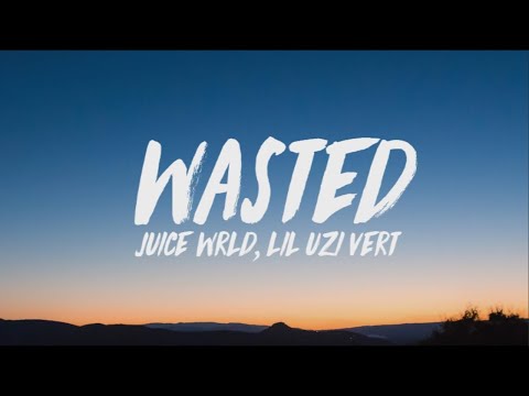 Juice WRLD, Lil Uzi Vert - Wasted | 1 Hour Loop/Lyrics |