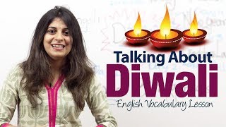 Talking about Diwali - English Vocabulary and Grammar Lesson ( ESL )