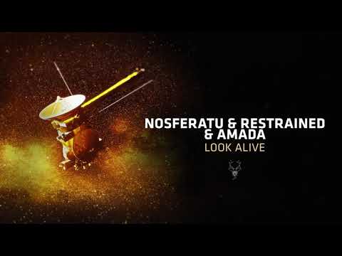 Nosferatu & Restrained & Amada - Look Alive