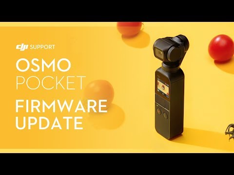 How to Update Osmo Pocketâ€˜s Firmware
