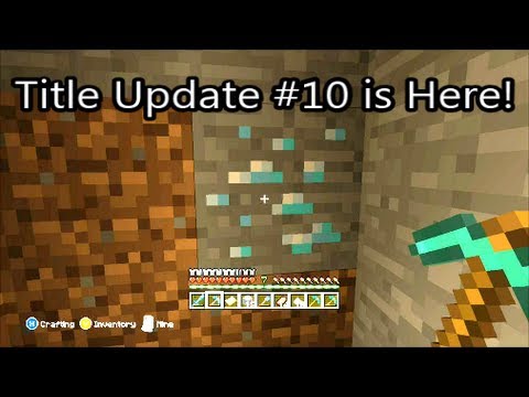 Minecraft Xbox 360 - Title Update #10 is Here! (April 16th 2013)