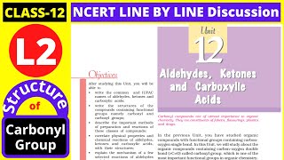 Aldehydes Ketones and Carboxylic Acid Class 12 NCERT | Structure of the Carbonyl Group | L2