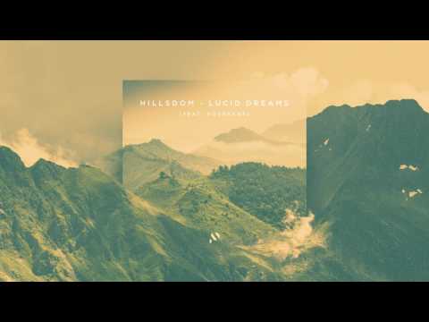 Hillsdom - Lucid Dreams (ft. Novokane) [Pilot Release]