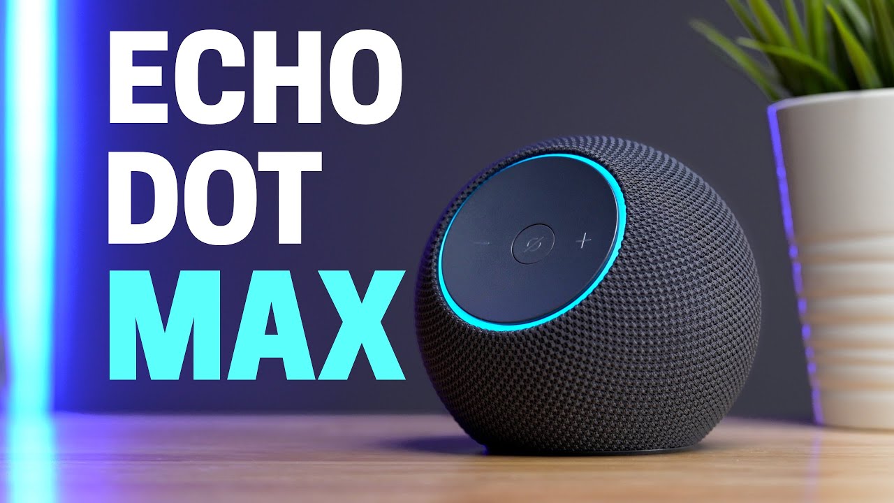 Echo Dot Max: The Empire Strikes Back