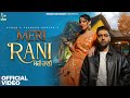 Meri Rani Official Video Husan Jasmeen Akhtar Nandini Sharma New Punjabi Song 2025