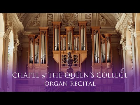 Simon Reichert - Live Organ Recital from The Queen's College, Oxford. 1.10pm, 22 May 2024