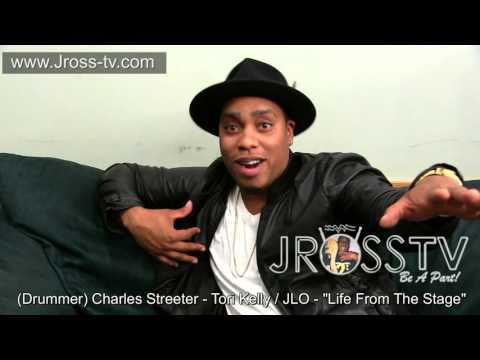 James Ross @ (Drums) Charles Streeter - (Tori Kelly / JLO) - "Musics Journey" -  www.Jross-tv.com