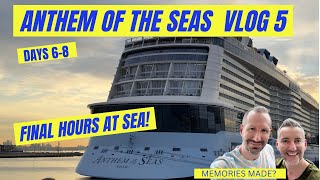 Anthem of the Seas VLOG 5  Days 6-8 Final Days and a trip to Wonderland!