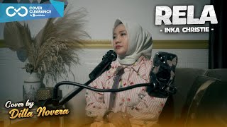 Download lagu RELA - INKA CHRISTIE | COVER BY DILLA NOVERA mp3