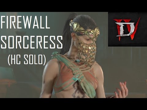 The Safest Build for Hardcore Solo -  Firewall Sorceress [Diablo 4]