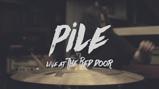 Pile - Live at The Red Door