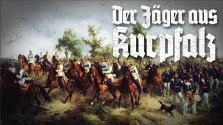 »Der Jäger aus Kurpfalz« • Deutscher Militärmarsch