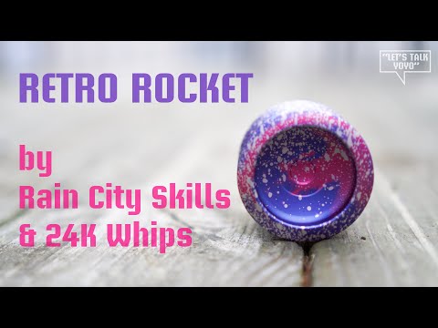 YoYo Review: Retro Rocket from Rain City Skills and 24K Whips
