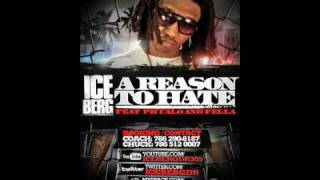 ICE BERG - A REASON TO HATE (FEAT. PICCALO & FELLA)