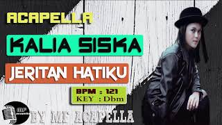 Download lagu Kalia Siska - Jeritan Hatiku (Acapella - Vocal Only) mp3