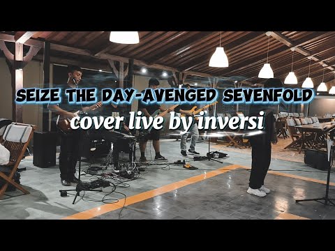 Seize the day - Avenged Sevenfold (Cover live by INVERSI)