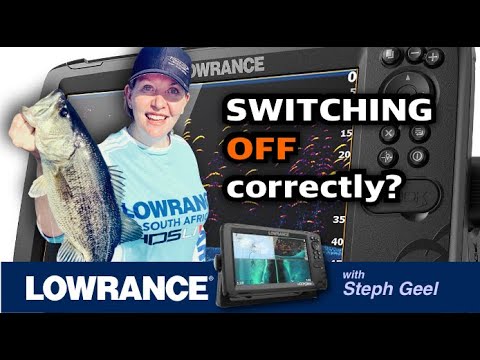 Switching Off your LOWRANCE fishfinder correctly! - Steph Geel @LowranceSouthAfrica