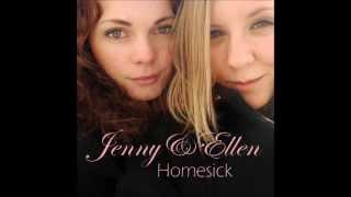 Homesick Jenny & Ellen