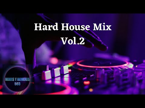 Hard House Mix Vol.2 ⚫ Mixes Y Remixes 503