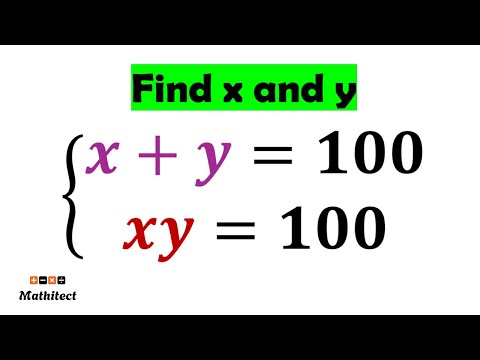 Can You Solve This Algebra Problem? x+y=100, xy=100
