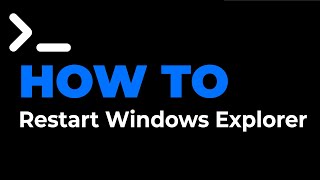 How To Restart Windows Explorer