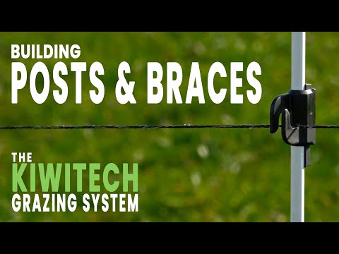 How to Build Posts and Braces with the Kiwitech Grazing System! 