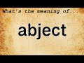 Abject Meaning : Definition of Abject