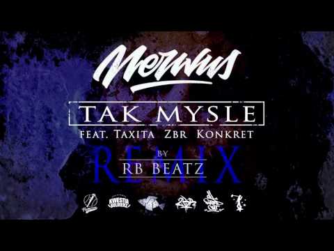 Nerwus feat.Taxita, Zbr, Konkret - TAK MYSLE /REMIX by RB Beatz