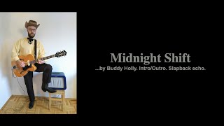 Rockabilly Finger Picking. Midnight Shift by Buddy Holly. Intro, ending and delay pedal settings.