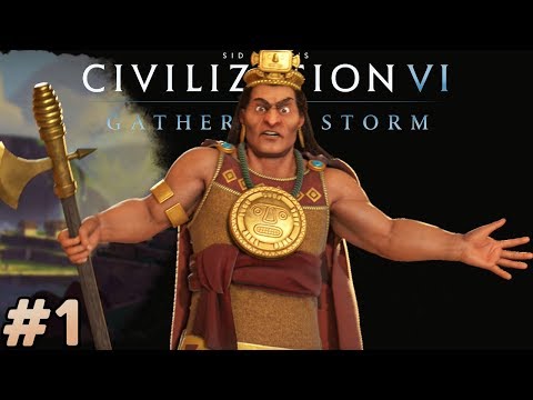 Let's Play Civ 6 Inca - Pachacuti [#1] - Civilization VI Gathering Storm