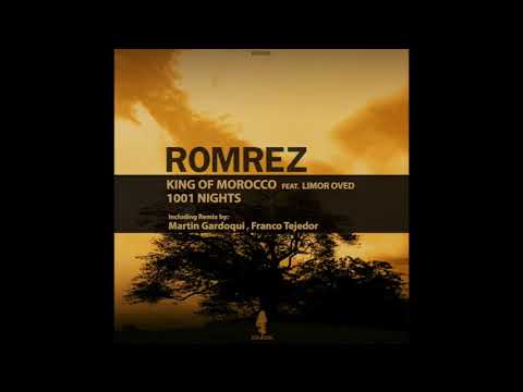 Romrez - King Of Morocco  - Franco Tejedor & Martin Gardoqui Remix