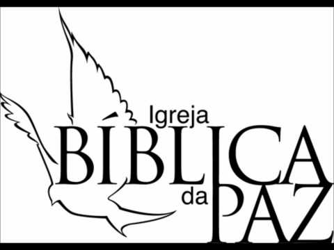 Igreja Bíblica da Paz - O Senhor te Livrará…