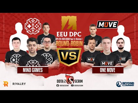 Mind Games vs One Move - DPC EEU 2021/22 Tour 3: Division I - Round-Robin - Game Highlights - BO3