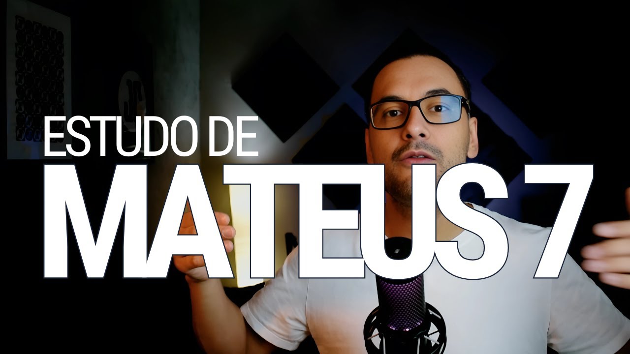 Estudo de Mateus 7