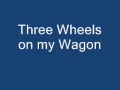 Three Wheels on My Wagon_0001.wmv 