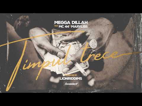 Megga Dillah feat. MC44 & Maryliss - Timpul Trece (Soundalize it! Records)