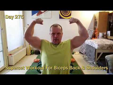 Day 275 - Superset Workout For Biceps Back & Shoulders