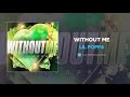 Lil Poppa Without Me AUDIO