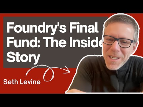 Foundry Co-Founder Seth Levine on Their VC Journey and Winding ...