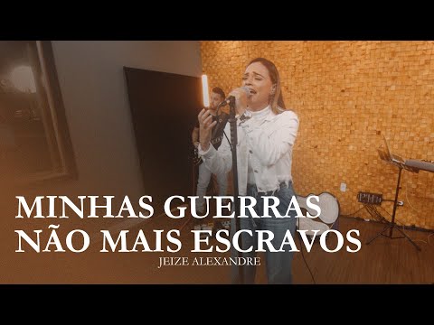 JEIZE ALEXANDRE Minhas Guerras | Não Mais Escravos (cover)