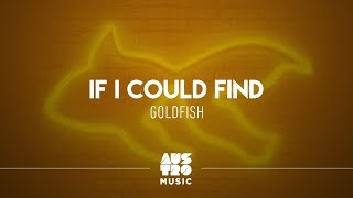 Goldfish - If I Could Find (EP: Late Night People)