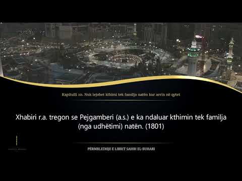 Sahih Buhari - Hadith 871 - Nuk lejohet kthimi tek familja natën kur arrin në qytet