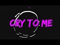 Kilotile - Cry To Me (Kilotile x Billen Ted Edit) | Official Lyric Video Kilotile - Cry To Me (Kilotile x Billen Ted Edit) | Official Lyric Video