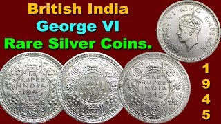 Rare British Indian Silver Coins of George VI