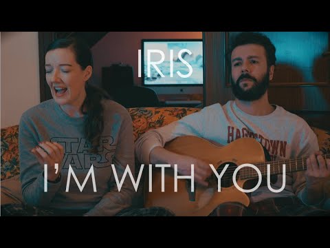 I'm With You & Iris MashUp - Avril Lavigne, Goo Goo Dolls, Rachel & Baris Acoustic Sessions