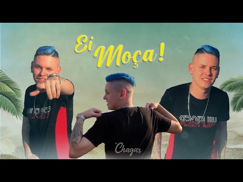 MC Chagas - Ei Moça!  ( Visualizer Oficial)